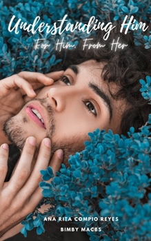 Paperback Understanding Him: From Her, To Him Book