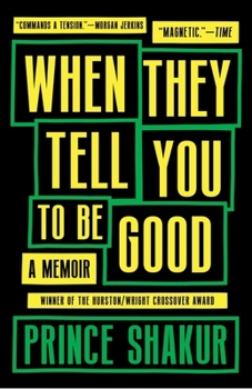 Paperback When They Tell You to Be Good Book