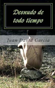 Paperback Desnudo de todo tiempo [Spanish] Book