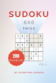 Paperback Sudoku: 200 Facile Puzzles 6x6 vol. 1 [French] Book