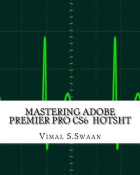 Paperback Mastering Adobe Premier Pro Cs6 Hotsht Book