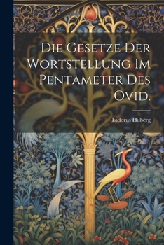 Paperback Die Gesetze der Wortstellung im Pentameter des Ovid. [German] Book