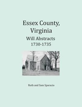 Paperback Essex County, Virginia Will Abstracts 1730-1735 Book