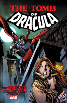 Tomb of Dracula: The Complete Collection Vol. 3 - Book #3 of the Tomb of Dracula: The Complete Collection