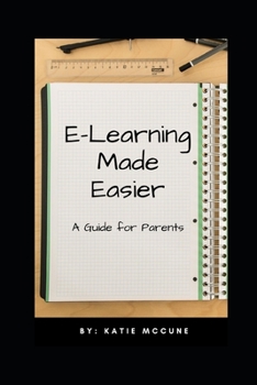 Paperback E-Learning Made Easier: A Guide for Parents Book