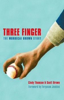 Hardcover Three Finger: The Mordecai Brown Story Book