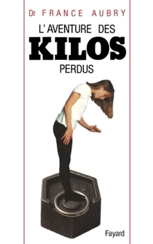 Paperback L'Aventure des kilos perdus [French] Book