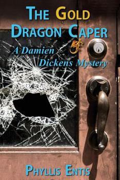 Paperback The Gold Dragon Caper: A Damien Dickens Mystery Book