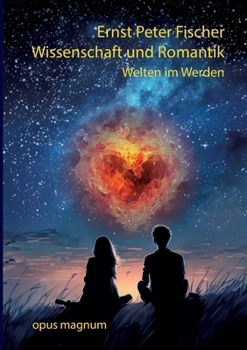 Paperback Wissenschaft und Romantik: Welten im Werden [German] Book