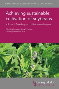 Hardcover Achieving Sustainable Cultivation of Soybeans Volume 1: Breeding and Cultivation Techniques Book