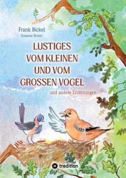 Paperback Lustiges vom kleinen und vom großen Vogel: und andere Erzählungen [German] Book