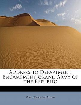 Paperback Address to Department Encampment Grand Army of the Republic Book