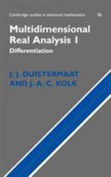 Hardcover Multidimensional Real Analysis I: Differentiation Book