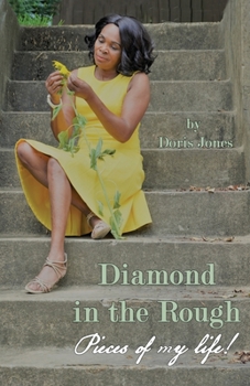 Paperback Diamond In The Rough: Pieces of My Life Book