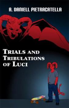 Paperback Trials and Tribulations of Luci Book