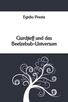 Paperback Gurdjieff und das Beelzebub-Universum [German] Book