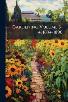 Paperback Gardening Volume 3-4, 1894-1896 Book