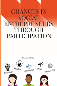 Paperback Changes in social entrepreneurs through participation Book