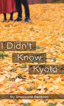 Hardcover I Didn't Know Kyoto Book
