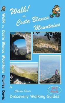 Paperback Walk! the Costa Blanca Mountains Book