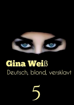Paperback Deutsch, blond, versklavt 5 [German] Book