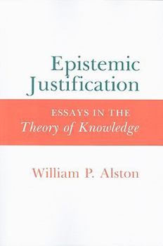 Paperback Epistemic Justification: Essays in the Theory of Knowledge Book
