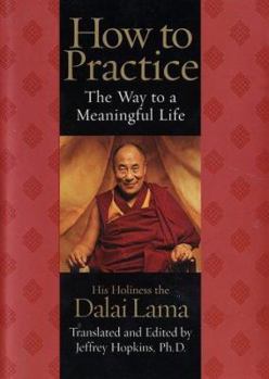 Hardcover How to Practice: The Way to a Meaningful Life Book