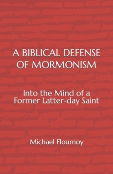 Paperback A Biblical Defense of Mormonism Book