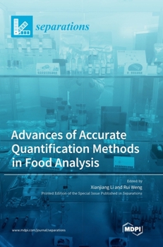 Hardcover Advances of Accurate Quantification Methods in Food Analysis Book