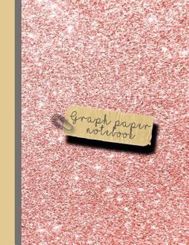 Graph Paper Notebook : Large Sparkle Glitter School Graph Paper Ruled Notebook for Girls and Women - Light Pink Glitter