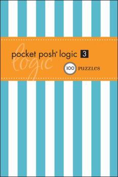 Pocket Posh Logic 3: 100 Puzzles