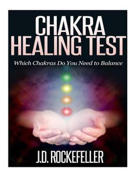 Paperback Chakra Healing Test: Which Chakras Do you Need to Balance Book