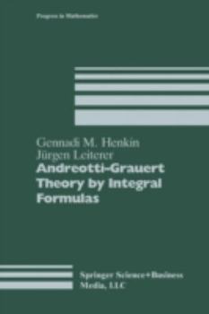 Hardcover Andreotti-Grauert Theory by Integral Formulas Book