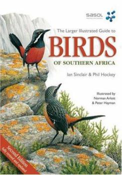 Paperback The Larger Illustrated Guide to Birds of Southern Africa Book