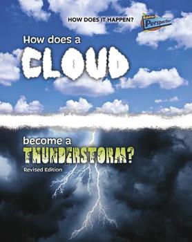 Paperback How Does a Cloud Become a Thunderstorm? Book