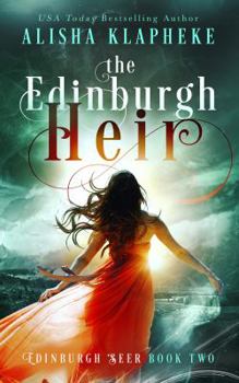 Paperback The Edinburgh Heir: Edinburgh Seer Book Two Book