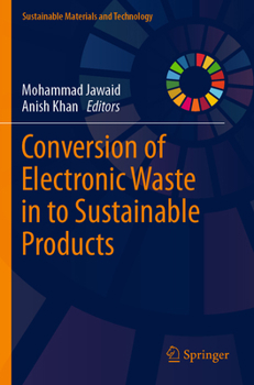 Paperback Conversion of Electronic Waste in to Sustainable Products Book
