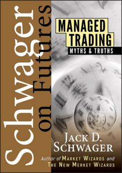 Hardcover Managed Trading: Myths & Truths Book