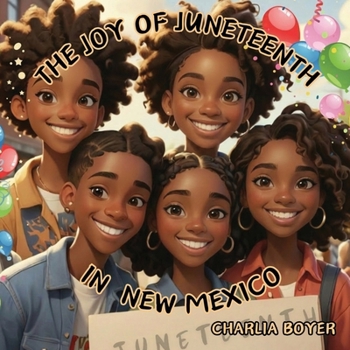 The Joy Of Juneteenth In New Mexico