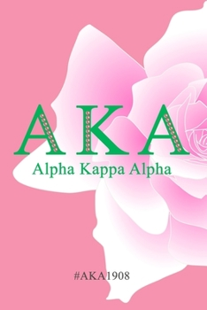 Aka Alpha Kappa Alpha #AKA 1908: Skee Wee Gifts | Blank, Lined 6x9 inch 110 Pages Journal Notebook for Note taking and Journaling | Pretty Girl Notebook