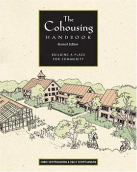 Paperback The Cohousing Handbook: Building a Place for Community Book