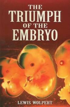 Paperback The Triumph of the Embryo Book