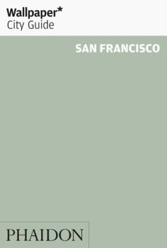 Paperback Wallpaper* City Guide San Francisco 2011 Book