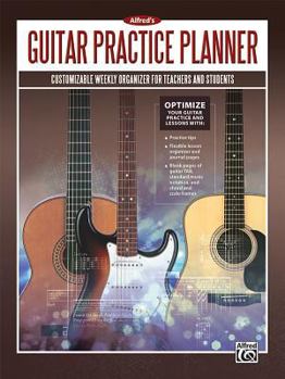 Paperback Alfred's Guitar Practice Planner: Customizable Weekly Organizer for Teachers and Students Book