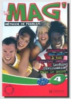 Hardcover Le Mag': Niveau 4 Livre de L'Eleve [French] Book