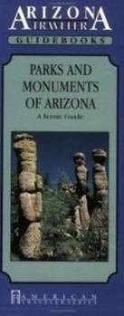 Paperback Parks and Monuments of Arizona: A Scenic Guide Book