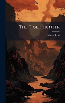 Hardcover The Tiger-hunter Book