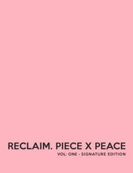 Paperback Reclaim. Piece x Peace Book