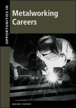 Hardcover Opportunities in Metalworking Careers (Opportunities in . . . Series) Book