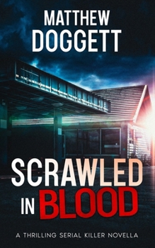 Scrawled in Blood: A Thrilling Serial Killer Novella (The Midnight Novellas Collection)